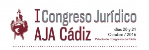 I Congreso Jur&iacute;dico AJA C&aacute;diz