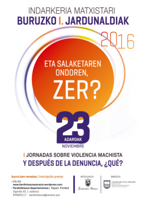 I Jornadas sobre violencia machista. Y DESPUÉS DE LA DENUNCIA ¿QUÉ?