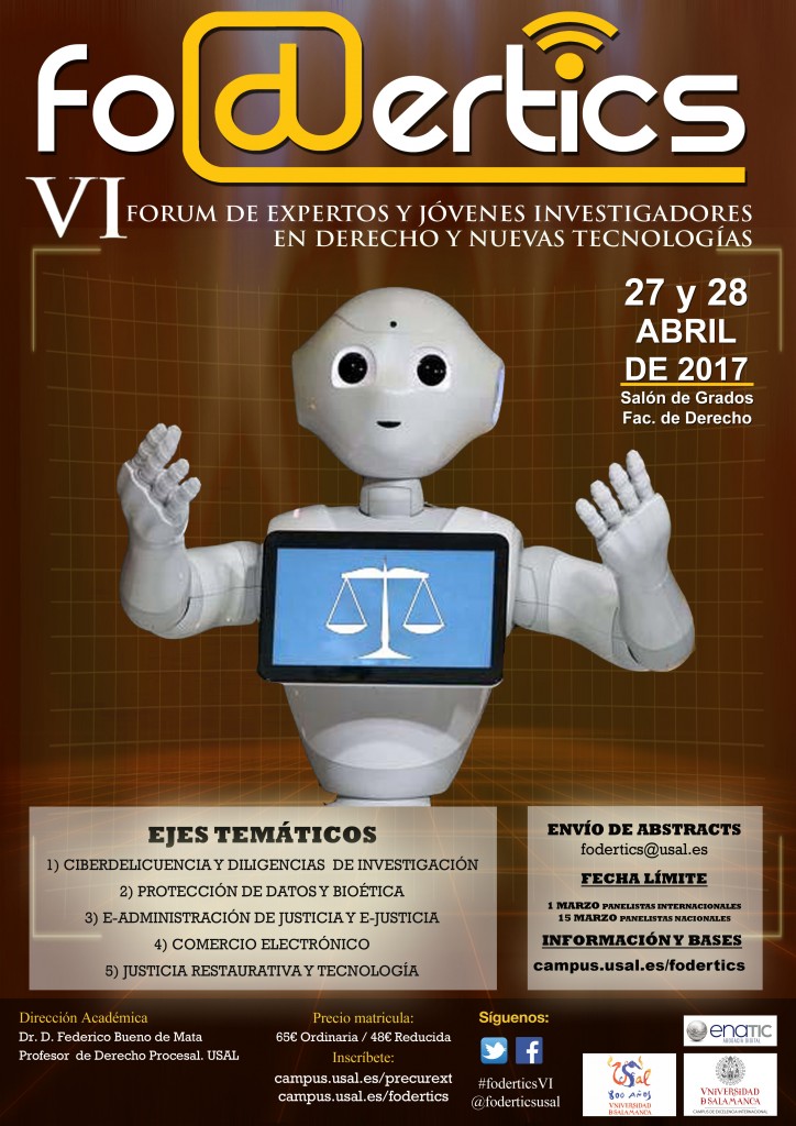 FODERTICS - VI Forum de Expertos y J&oacute;venes Investigadores en Derecho y Nuevas Tecnolog&iacute;as