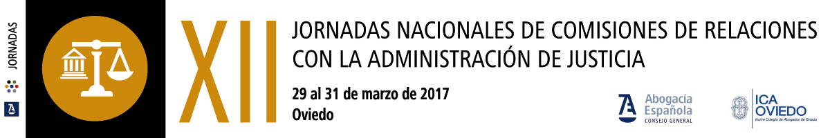 XII Jornadas Nacionales de las Comisiones de Relaciones con la Administraci&oacute;n de Justicia (CRAJ)