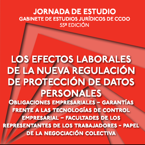 Los efectos laborales de la nueva regulaci&oacute;n de protecci&oacute;n de datos personales