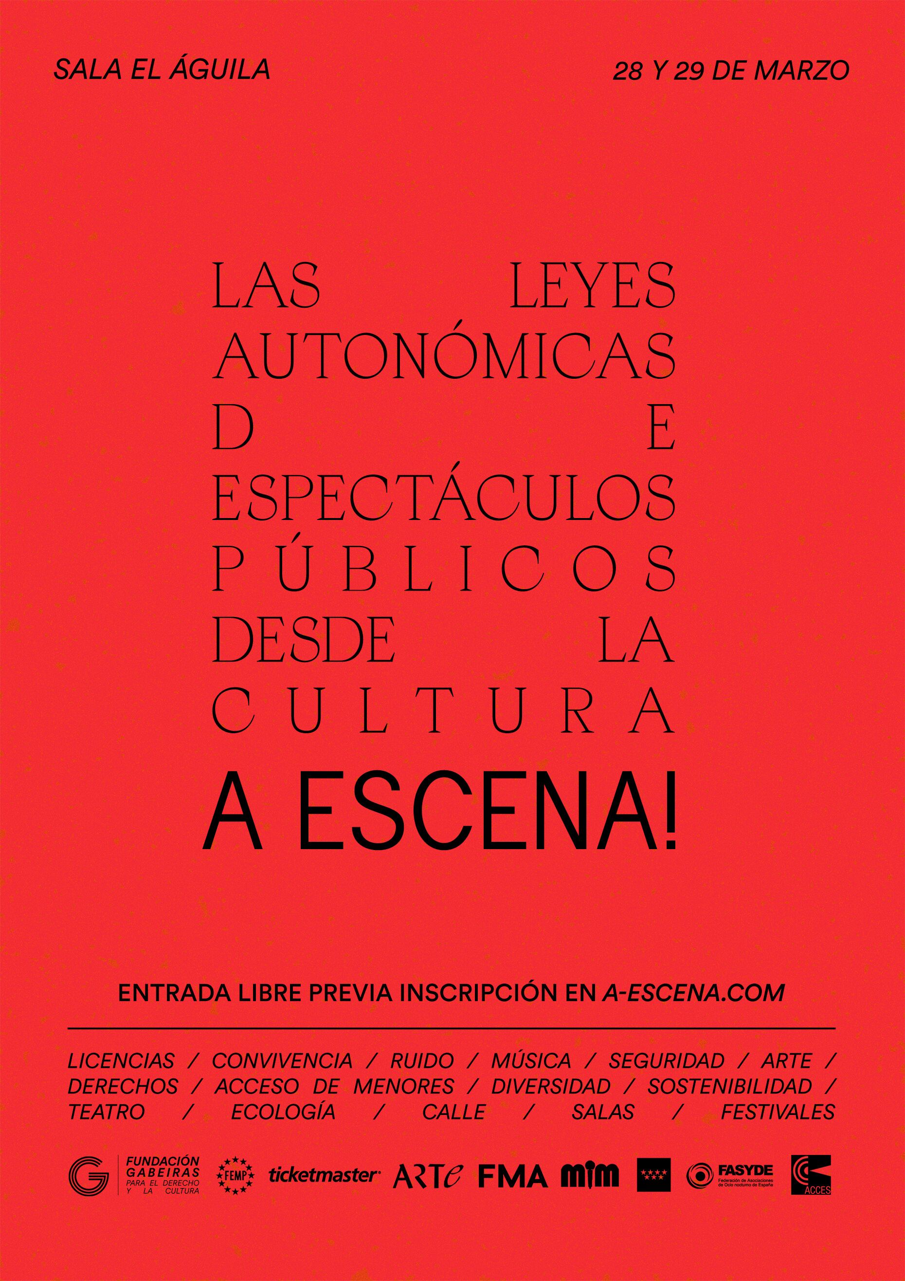 A Escena! Las leyes auton&oacute;micas de espect&aacute;culos p&uacute;blicos desde la cultura