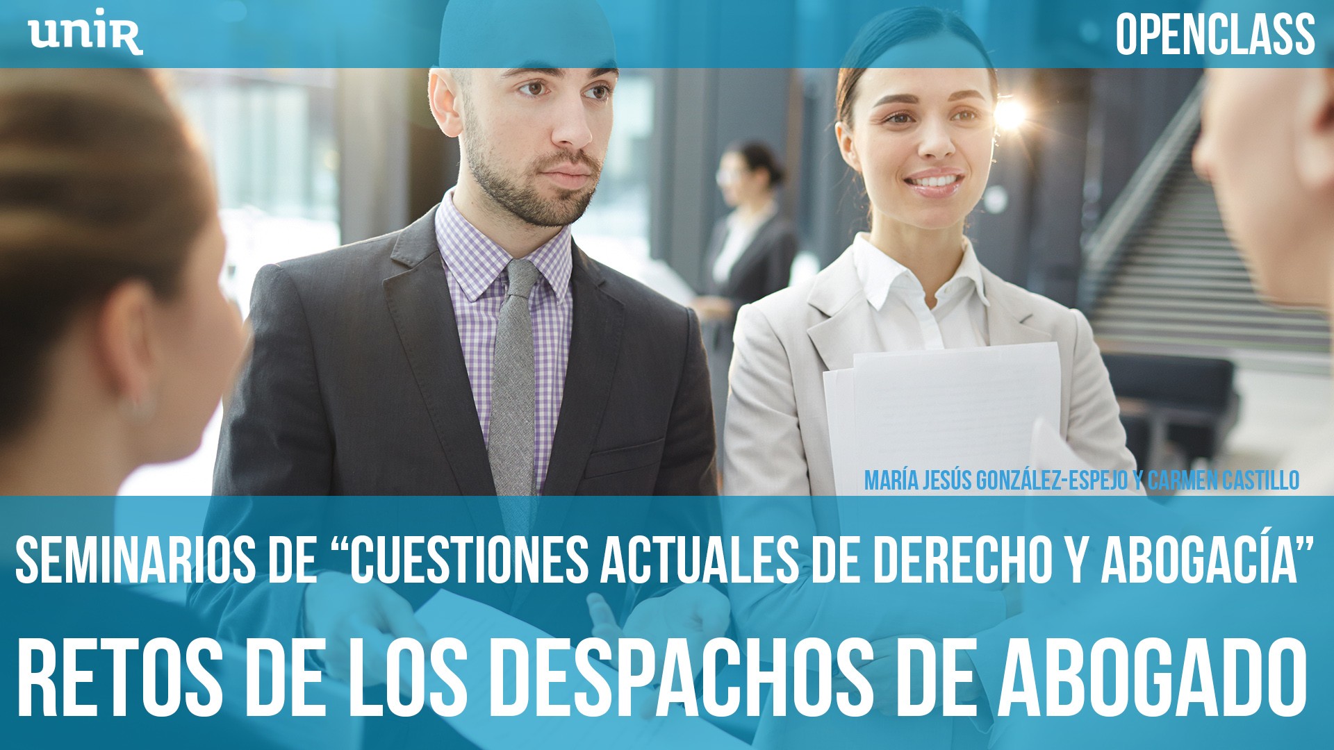 Seminarios de Cuestiones actuales de Derecho y Abogac&iacute;a 6&ordm; Seminario: Retos de los despachos de Abogado
