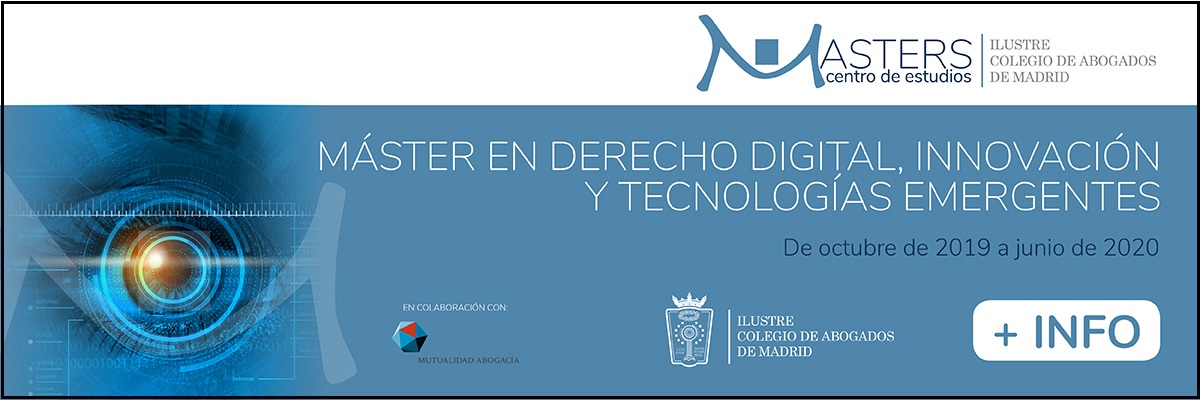 M&aacute;ster en Derecho Digital, Innovaci&oacute;n y Tecnolog&iacute;as Emergentes