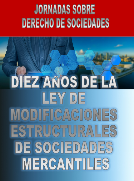 Diez a&ntilde;os de la ley de modificaciones estructurales de las sociedades