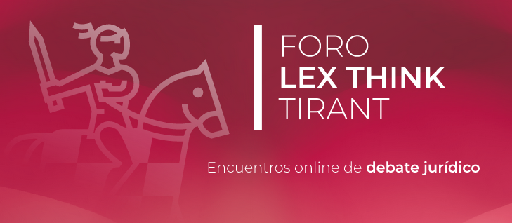 Foro Lex Think Tirant:  El Anteproyecto de Ley de Medidas de Eficiencia Procesal del Servicio P&uacute;blico de Justicia a debate