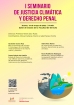 I Seminario de Justicia Clim&aacute;tica y Derecho Penal