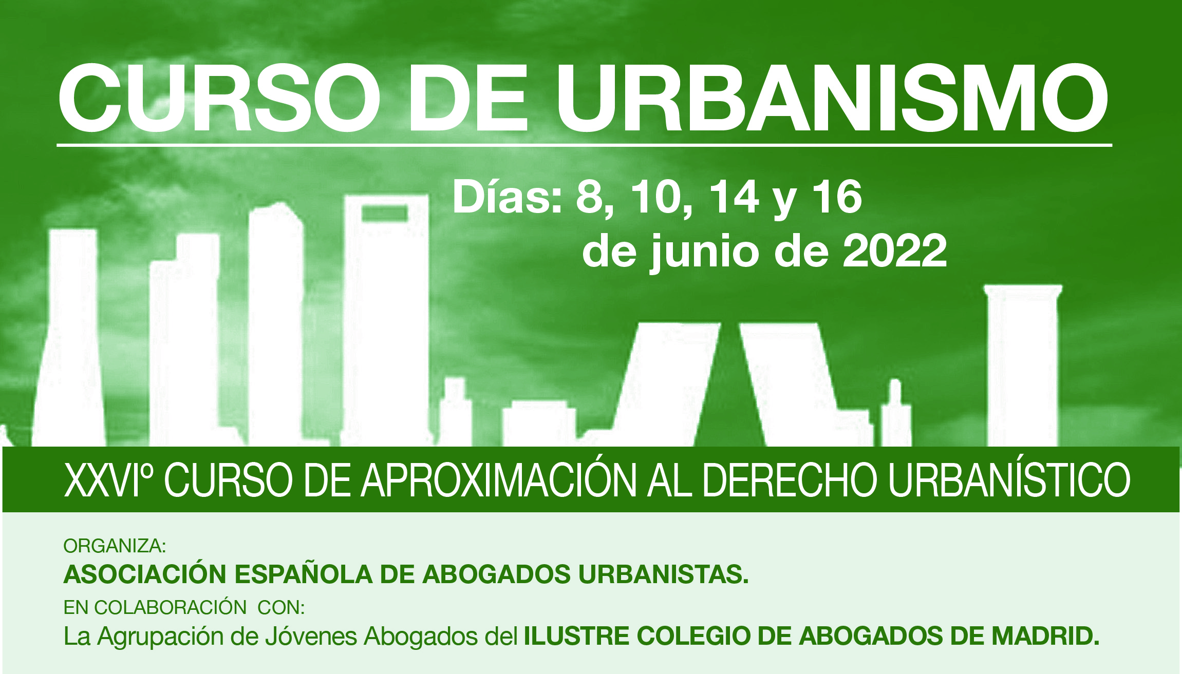 XXVI Edici&oacute;n del Curso de Aproximaci&oacute;n al Derecho Urban&iacute;stico