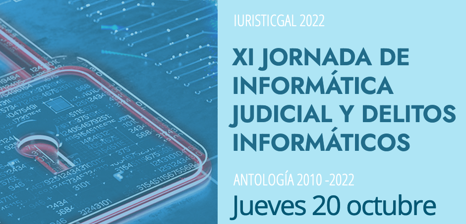 XI Jornada de Inform&aacute;tica Judicial y Delitos Inform&aacute;ticos