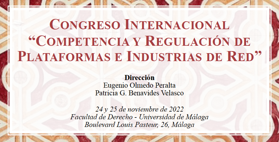 Congreso Internacional Competencia y regulaci&oacute;n de plataformas e industrias de red