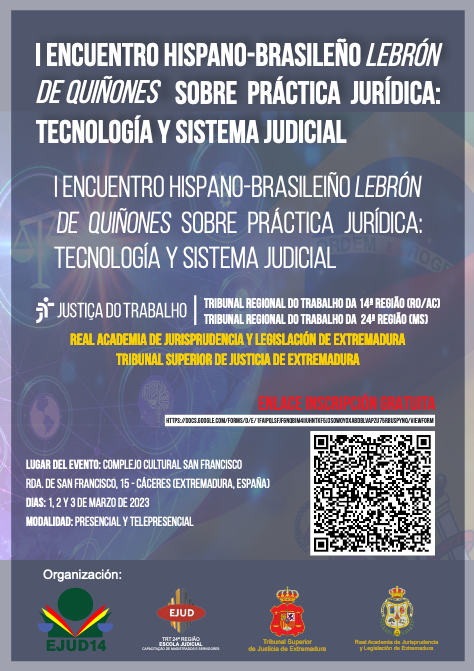 I Encuentro hispano-brasile&ntilde;o Lebr&oacute;n de Qui&ntilde;ones sobre pr&aacute;ctica jur&iacute;dica: tecnolog&iacute;a y sistema judicial