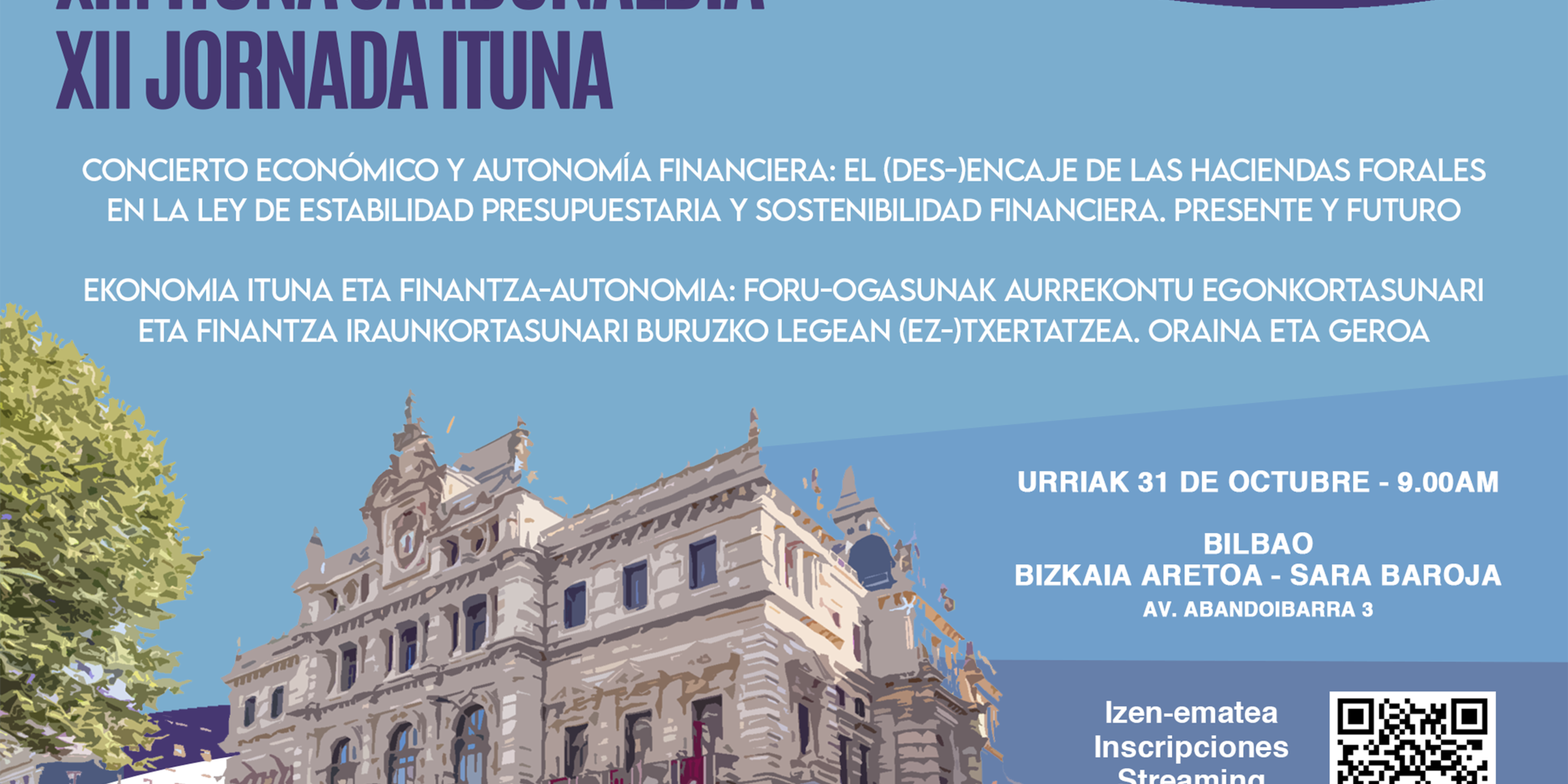 XII Jornada Ituna: Concierto Econ&oacute;mico y Autonom&iacute;a Financiera: El (des-)encaje de las Haciendas Forales en la Ley de Estabilidad Presupuestaria y Sostenibilidad Financiera. Presente y futuro