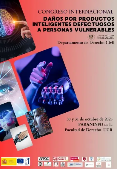 Congreso Internacional sobre Da&ntilde;os por productos inteligentes defectuosos a personas vulnerables