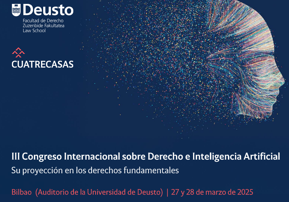 III Congreso sobre Derecho e Inteligencia Artificial. Su proyecci&oacute;n en los derechos fundamentales 