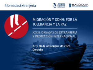 XXXIII Jornadas de Extranjer&iacute;a y Protecci&oacute;n Internacional
