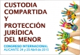 I Congreso Internacional CUSTODIA COMPARTIDA Y PROTECCIÓN JURÍDICA DEL MENOR